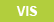 VIS